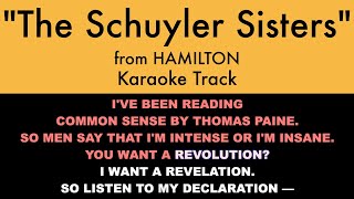 quotThe Schuyler Sistersquot from Hamilton  Trio Karaoke Track with Lyrics on Screen [upl. by Tadio]