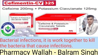 Cefixime 200mg  Potassium Clavulanate 125mg  Cefimentin CV 325 Important Medicine Use Of Medicine [upl. by Karly892]