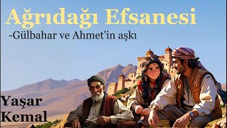 Ağrıdağı Efsanesi Gülbahar ve Ahmetin Aşkı [upl. by Oludoet]