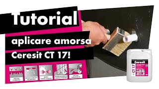 Mod corect de aplicare amorsa Ceresit CT 17 [upl. by Yorle]