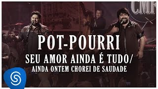 Seu Amor Ainda é TudoAinda Ontem Chorei de Saudade  César Menotti e FabianoMemórias Anos 80 e 90 [upl. by Itoc]