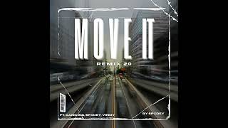 Move It Featuring  CanKing Spxdey Vinny Unofficial Remix 20 by Spxdey [upl. by Cleon]