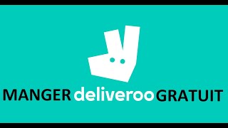 TUTO Manger DELIVEROO Gratuit  Code Promo DELIVEROO Gratuit 2020 [upl. by Meehan10]