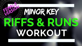 Riffs and Runs Vocal Exercises  Daily Female Riff Exercises Minor Key [upl. by Free]