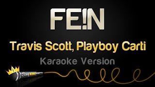 Travis Scott Playboy Carti  FEN Karaoke Version [upl. by Germana]