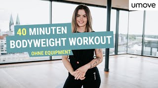 40 MINUTEN BODY WEIGHT BASICS WORKOUT  Workout ohne Fitnessequipment  umove [upl. by Elylrac939]