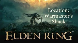 ELDEN RINGLocation Warmasters Shack [upl. by Conlan]