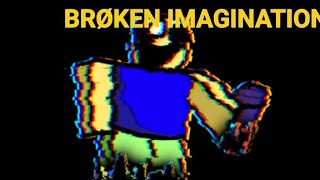 LWP fnf Roblox  broken imagination [upl. by Dlaniger893]