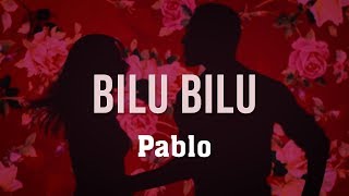 Pablo  Bilu Bilu Clipe Oficial [upl. by Mcilroy]