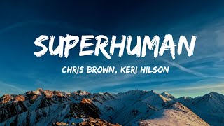 Chris Brown  Superhuman Lyrics ft Keri Hilson [upl. by Ecilef]