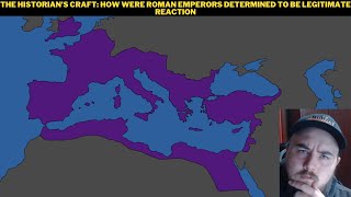 The Historians Craft How Were Roman Emperors Determined To Be Legitimate Reaction [upl. by Nitsirk]