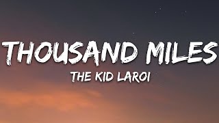 The Kid LAROI  Thousand Miles Lyrics [upl. by Arri]