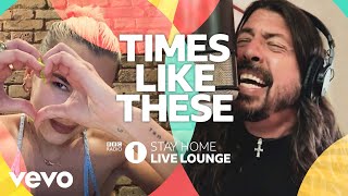 Live Lounge Allstars  Times Like These BBC Radio 1 Stay Home Live Lounge [upl. by Hisbe473]