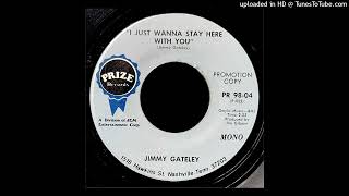 Jimmy Gateley  I Just Wanna Stay Here With You  Prize Records TN [upl. by Acenom]