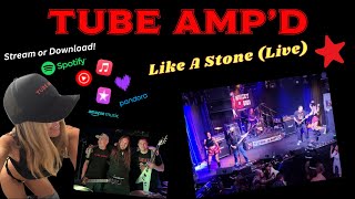 TUBE AMPD  Like A Stone Live [upl. by Ford]