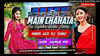 𝐇𝐢𝐧𝐝𝐢 𝐃𝐣 𝐒𝐨𝐧𝐠  Main Chahata Hu Tujhko  HARD BASS MIX  DJ Sourav Manikara [upl. by Selena223]