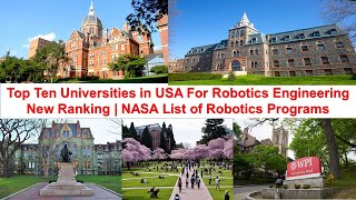 Top Ten Universities in USA For Robotics Engineering New Ranking  NASA List [upl. by Khalsa]