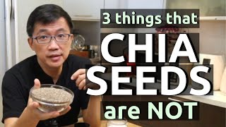 Chia Seeds  3 things that Chia Seeds are NOT [upl. by Fasto]