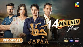 Jafaa  Ep 13  CC 16th Aug 2024  Sponsored By Salai Masterpaints amp Ujooba Beauty Cream  HUM TV [upl. by Sone330]