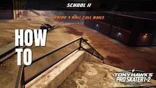 How To Grind All The School II Roll Call Rails  Tony Hawks Pro Skater 12 [upl. by Culley]