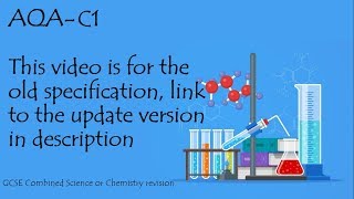 The whole of AQA C1 in only 48 minutes GCSE Core science and chemistry revision [upl. by Danit]