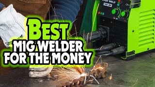 ✅ Top 5👨‍🏭 BEST Mig Welder For The Money In 2023  Best Professional Mig Welder [upl. by Lenod]