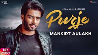 Purje  Mankirt Aulakh Ft DJ Flow  DJ Goddess  Singga  Sukh Sanghera  New Punjabi Songs 2019 [upl. by Aneehc]