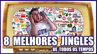 8 MELHORES JINGLES DE TODOS OS TEMPOS [upl. by Eciram]