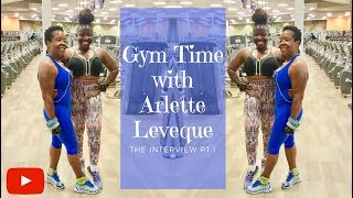 Gym Time With Arlette Leveque  Pt 1 [upl. by Yovonnda]