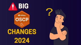 OSCP Certification 2024 Major Changes Explained What You Need to Know [upl. by Giah]