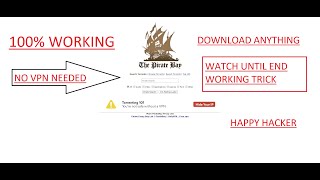 How To Access Pirate Bay  Without VPN  100 Working  For Downloading Anything  Happy Hacker [upl. by Ivgnout]