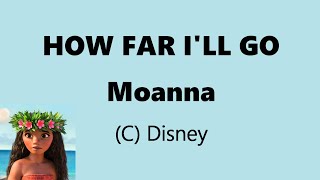 How Far Ill Go Lyrics  Moana C Disney [upl. by Ted]