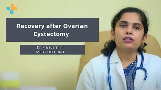 Recovery after Ovarian Cystectomy [upl. by Lovmilla483]