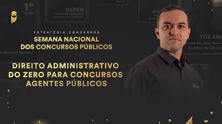 Direito Administrativo do zero para Concursos  Agentes Públicos [upl. by Adnimra]