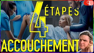 L’ACCOUCHEMENT étape par étape [upl. by Laux]