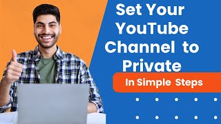 How To Make Your YouTube Channel Private Hide Full Guide [upl. by Mellisa727]