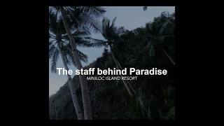 The people behind the Paradise  Miniloc Island Resort [upl. by Aynnek780]