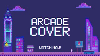 Arcade Cover by Kirstin [upl. by Sotsirhc]