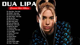 Dua Lipa Greatest Hits Full Album  Best Pop Music Playlist Of Dua Lipa 2020 [upl. by Stacia648]