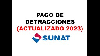 Pago de Detracciones SUNAT 2023 [upl. by Larual]