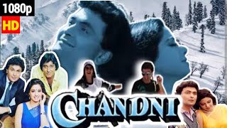 Chandni Full Movie  Shree Devi  Rishi Kapoor  Vinod Khanna  1080p HD Facts amp Review [upl. by Yenobe]