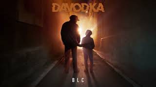 DAVODKA  BLC Audio officiel [upl. by Silliw405]