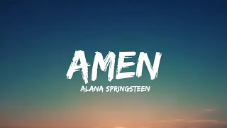 Alana Springsteen  amen lyrics [upl. by Nancy156]