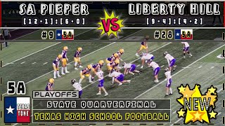 9 SA Pieper vs Liberty Hill Football State Quarterfinal  FULL GAME [upl. by Seys]