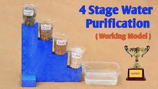 How To Make 4 Stage Water Purification Purifier Science Project Easily [upl. by Caitrin79]