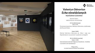 ECHA NIEWIDZIALNYCH Valentyn Odnoviun Muzeum Tatrzańskie [upl. by Ielirol]