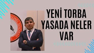 TORBA YASA Taşerona Kadro 3600 Ek Gösterge YHS Tayin Sorunu Öğrenci Affı Vergi Düzenlemesi [upl. by Airamasor]