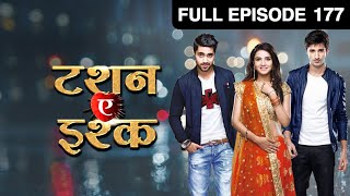 Kunj क्यों हुआ Twinkle पे गुस्सा  Tashan E Ishq  Episode 177  Zee TV [upl. by Ymas815]