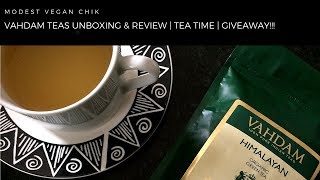 VAHDAM TEAS UNBOXING amp REVIEW  Tea Time  2ND CHANNEL GIVEAWAY [upl. by Rudwik901]