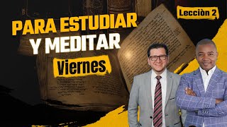 VIERNES  Lección Para estudiar y Meditar [upl. by Esnohpla]